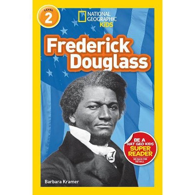 Frederick Douglass - (Readers BIOS) by  Barbara Kramer (Paperback)