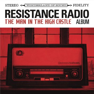 Resistance Radio: The Man in the High Castle & Var - Resistance Radio: The Man In The High Castle / Var (Vinyl) - 1 of 1