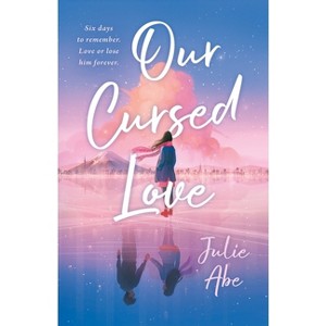 Our Cursed Love - by  Julie Abe (Hardcover) - 1 of 1