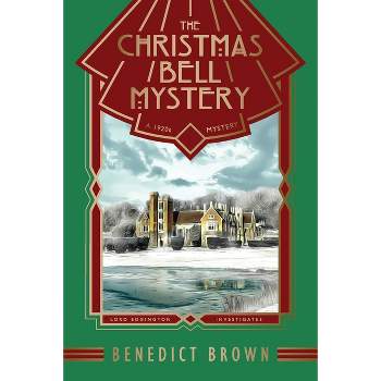 The Christmas Bell Mystery - (Lord Edgington Investigates...) by  Benedict Brown (Paperback)