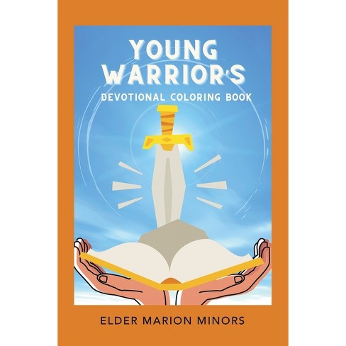 Young Warrior's Devotional Coloring Book - By Elder Marion Minors