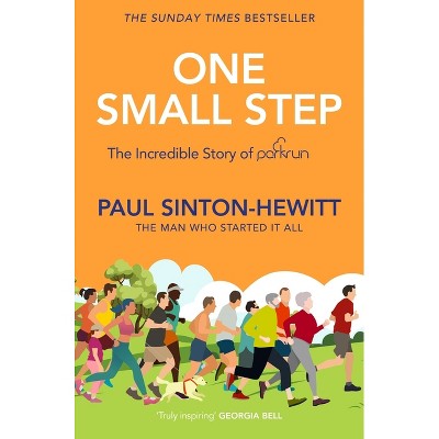 One Small Step - by  Paul Sinton-Hewitt (Paperback)