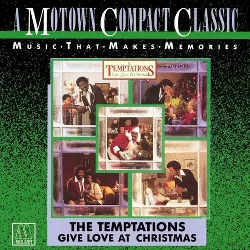 The Temptations - Give Love At Christmas (CD)
