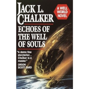 Echoes of the Well of Souls - by  Jack L Chalker (Paperback) - 1 of 1