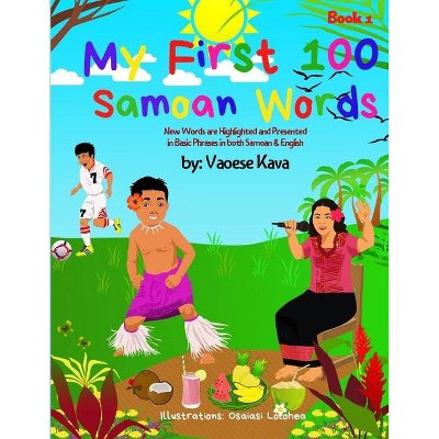 My First 100 Samoan Words Book 1 - (Amoleka's Australian) Large Print by  Vaoese Kava (Paperback)