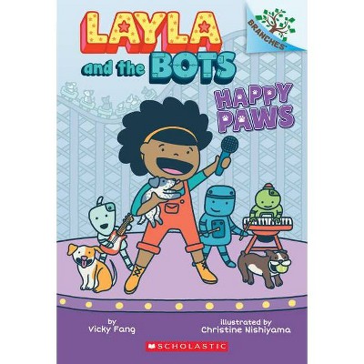 Happy Paws: A Branches Book (Layla and the Bots #1) - by  Vicky Fang (Paperback)