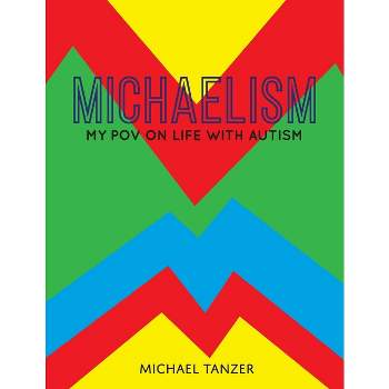 Michaelism - by  Michael S Tanzer (Paperback)