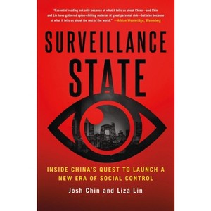 Surveillance State - by  Josh Chin & Liza Lin (Paperback) - 1 of 1