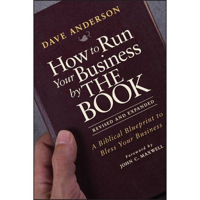 How to Run Your Business by the Book - by  Dave Anderson (Paperback)