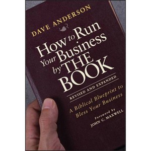 How to Run Your Business by THE BOOK - by  Dave Anderson (Paperback) - 1 of 1