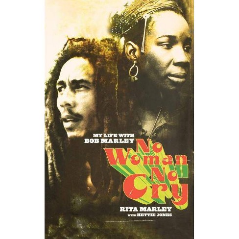 No Woman No Cry By Rita Marley Hettie Jones Paperback Target