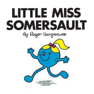 Little Miss Somersault - (Mr. Men and Little Miss) by  Roger Hargreaves (Paperback)