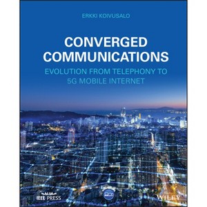 Converged Communications - by  Erkki Koivusalo (Hardcover) - 1 of 1
