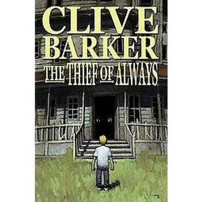 Thief of Always (Graphic Novel Adaptation) - by  Clive Barker & Kris Oprisko (Paperback)