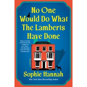 No One Would Do What the Lamberts Have Done - by Sophie Hannah - 1 of 1