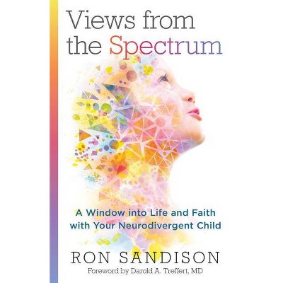 Views from the Spectrum - by  Ron Sandison (Paperback)