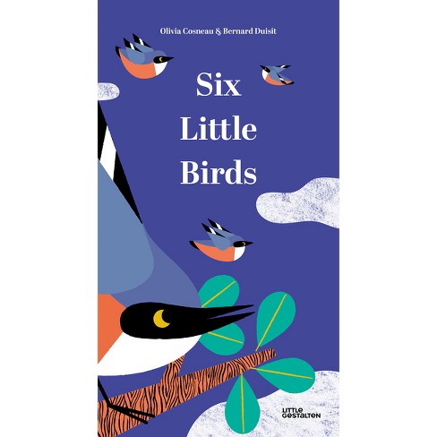 Six Little Birds - By Little Gestalten (hardcover) : Target