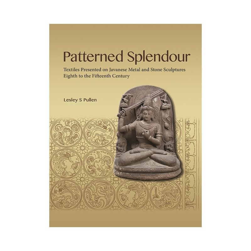 Patterned Splendour - by  Lesley Pullen (Paperback), 1 of 2