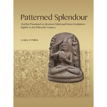 Patterned Splendour - by  Lesley Pullen (Paperback)
