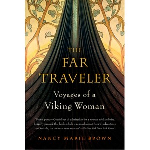 The Far Traveler - by  Nancy Marie Brown (Paperback) - 1 of 1
