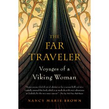 The Far Traveler - by  Nancy Marie Brown (Paperback)