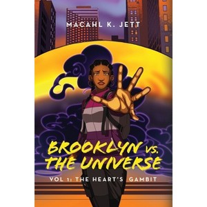 Brooklyn Vs. The Universe - by  Macahl K Jett (Paperback) - 1 of 1