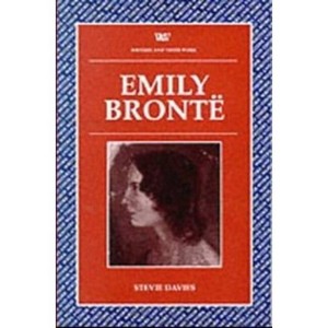Emily Bronte (Writers and their Work) - (Writers and Their Work) by  Stevie Davies (Paperback) - 1 of 1