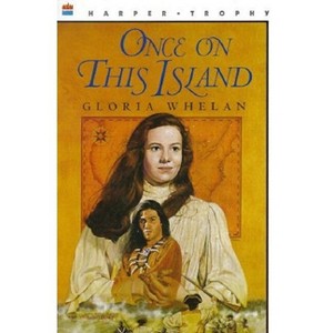 Once on This Island - by  Gloria Whelan (Paperback) - 1 of 1