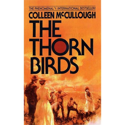 The Thorn Birds - 25Th Edition By Colleen Mccullough (Paperback) : Target