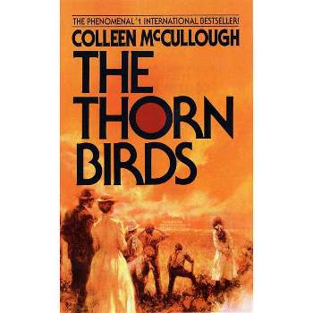 The Thorn Birds - 25th Edition by  Colleen McCullough (Paperback)