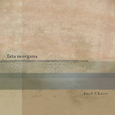 Fata morgana - by  Joel Chace (Paperback)