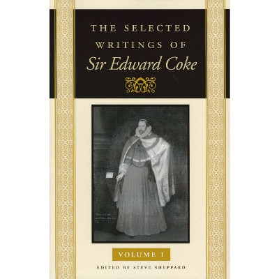 The Selected Writings of Sir Edward Coke -