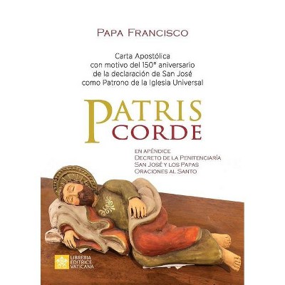 Patris corde - (Magisterio del Papa Francisco) by  Papa Francisco - Jorge Mario Bergoglio (Paperback)