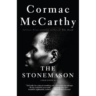 The Stonemason - (Vintage International) by  Cormac McCarthy (Paperback)