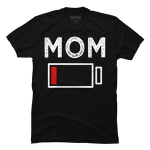 Men's Design By Humans Mom Low Battery Alert By shirtpublic T-Shirt - 1 of 2