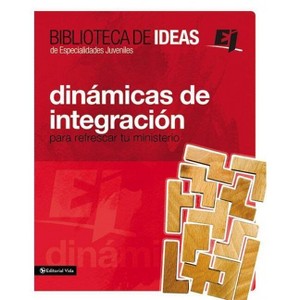 Biblioteca de Ideas: Dinámicas de Integración - (Especialidades Juveniles / Biblioteca de Ideas) by  Youth Specialties (Paperback) - 1 of 1