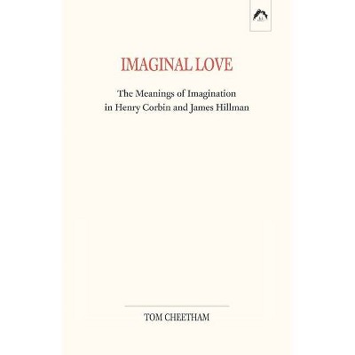 Imaginal Love - by  Tom Cheetham (Paperback)