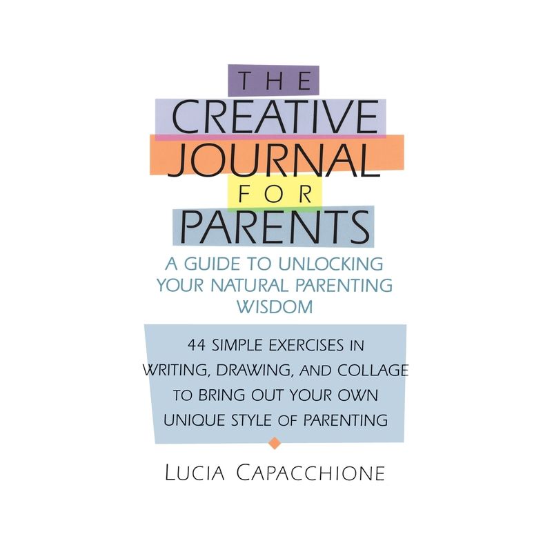 Creative Journal for Parents - by  Lucia Capacchione (Paperback), 1 of 2