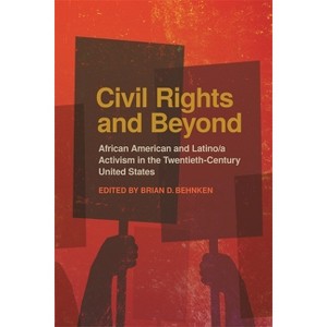 Civil Rights and Beyond - by  Brian D Behnken (Paperback) - 1 of 1