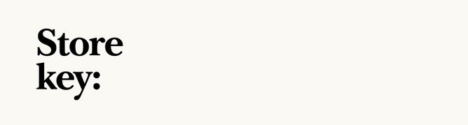 Store key: