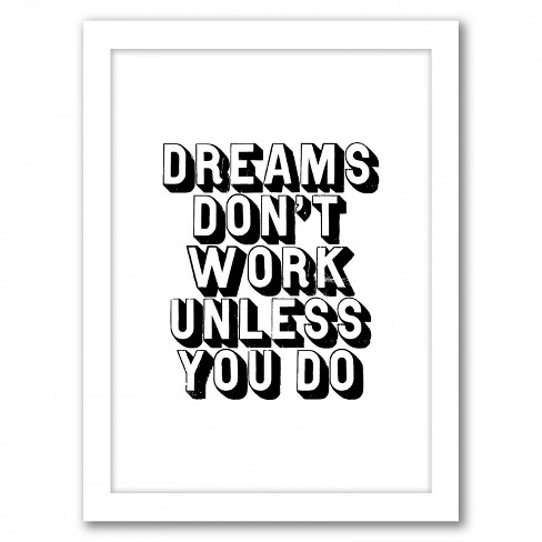 Americanflat Dreams Dont Work Unless You Do By Motivated Type White Frame 11 X14 Target