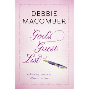 God's Guest List - (An Inspirational Gift for Women) by  Debbie Macomber (Paperback) - 1 of 1