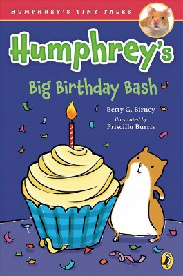 Humphrey's Big Birthday Bash - (Humphrey's Tiny Tales) by  Betty G Birney (Paperback)