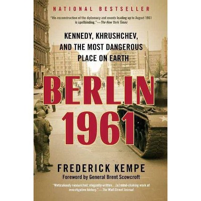 Berlin 1961 - by  Frederick Kempe (Paperback)