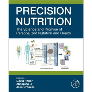Precision Nutrition - by  David Heber & Zhaoping Li & José Ordovas (Paperback) - 1 of 1