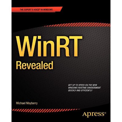 Winrt Revealed - (Expert's Voice in Windows) by  Michael Mayberry (Paperback)