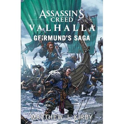 Assassin's Creed Valhalla: Geirmund's Saga - by  Matthew J Kirby (Paperback)