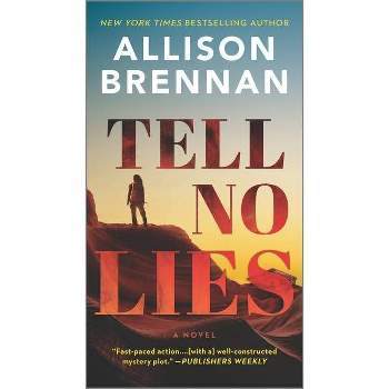 Tell No Lies - (Quinn & Costa Thriller) by  Allison Brennan (Paperback)