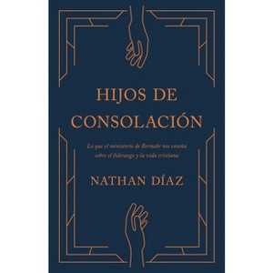 Hijos de Consolación - by  Nathan Díaz (Paperback) - 1 of 1