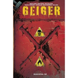 Geiger Volume 2 Deluxe Hardcover - by  Geoff Johns - 1 of 1